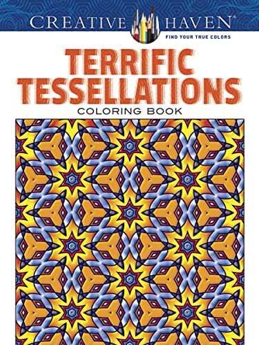 Read Creative Haven Terrific Tessellations Coloring Book (Adult Coloring Books: Art & Design), written by John M. Alves Read Creative Haven Terrific Tessellations Coloring Book (Adult Coloring Books: Art & Design), written by John M. Alves