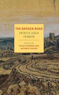 Read The Broken Road: From the Iron Gates to Mount Athos (NYRB Classics), written by Patrick Leigh Fermor Read The Broken Road: From the Iron Gates to Mount Athos (NYRB Classics), written by Patrick Leigh Fermor