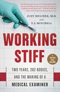 Read Working Stiff: Two Years, 262 Bodies, and the Making of a Medical Examiner, written by Judy Melinek MD; T.J. Mitchell