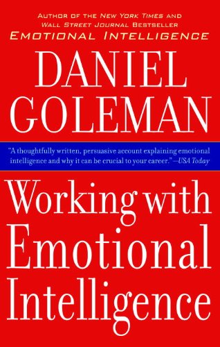 Read Working With Emotional Intelligence, written by Daniel Goleman Read Working With Emotional Intelligence, written by Daniel Goleman