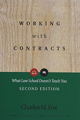 Read Working With Contracts: What Law School Doesn't Teach You, 2nd Edition (PLI's Corporate and Securities Law Library), written by Charles M. Fox Read Working With Contracts: What Law School Doesn't Teach You, 2nd Edition (PLI's Corporate and Securities Law Library), written by Charles M. Fox