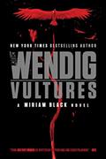 Read Vultures (Miriam Black Book 6), written by Chuck Wendig