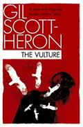 Read The Vulture, written by Gil Scott-Heron