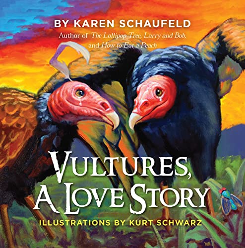 Read Vultures: A Love Story, written by Karen Schaufeld Read Vultures: A Love Story, written by Karen Schaufeld
