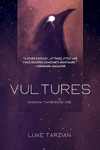 Read Vultures (Shadow Twins Book 1), written by Luke Tarzian