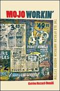 Read Mojo Workin': The Old African American Hoodoo System, written by Katrina Hazzard-Donald