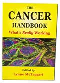 Read The Cancer Handbook: What's Really Working (What Doctors Don't Tell You, 1), written by Lynne McTaggart