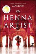 Read The Henna Artist: A Reese's Book Club Pick (The Jaipur Trilogy, 1), written by Alka Joshi