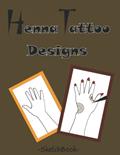 Read Henna Designs Sketch Book: To practice henna on paper / Henna Hand Template Pages, written by Henna Sketch Book