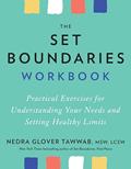 Read The Set Boundaries Workbook: Practical Exercises for Understanding Your Needs and Setting Healthy Limits, written by Nedra Glover Tawwab