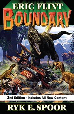 Boundary, Second Edition (Boundary Series Book 1), written by Eric Flint; Ryk E. Spoor