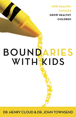 Read Boundaries with Kids: How Healthy Choices Grow Healthy Children, written by Henry Cloud; John Townsend Read Boundaries with Kids: How Healthy Choices Grow Healthy Children, written by Henry Cloud; John Townsend
