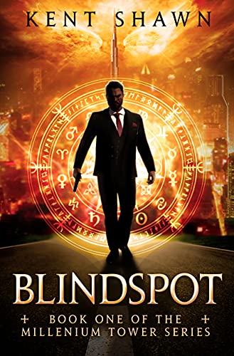Read Blindspot: Book One of the Millennium Tower Series, written by Kent Shawn Read Blindspot: Book One of the Millennium Tower Series, written by Kent Shawn