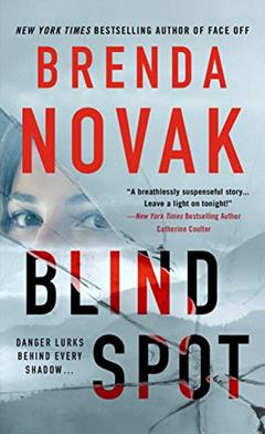 Blind Spot (Dr. Evelyn Talbot Novels Book 4), written by Brenda Novak