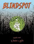 Read Blindspot, written by Kevin C. Pyle