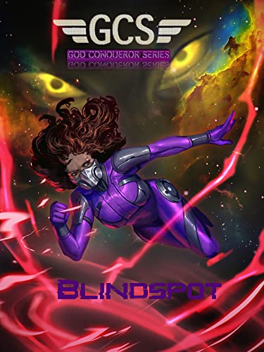 Read Blindspot: The God Conqueror Series, written by Elijah Isaiah