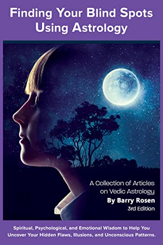 Read Finding Your Blindspots: Psychological, Spiritual, and Emotional Insights into Vedic Astrology - A Collection of Essays, written by Barry Rosen; Audra Adrian