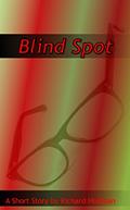 Read Blind Spot, written by Richard Hollman