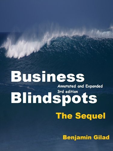 Read Business Blindspots - The Sequel, written by Benjamin Gilad Read Business Blindspots - The Sequel, written by Benjamin Gilad
