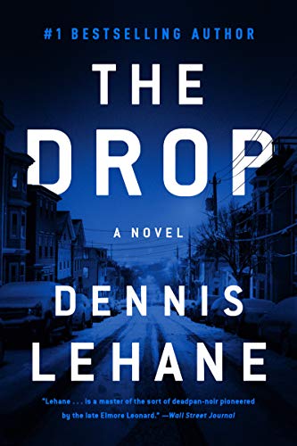 Read DROP, written by Dennis Lehane Read DROP, written by Dennis Lehane