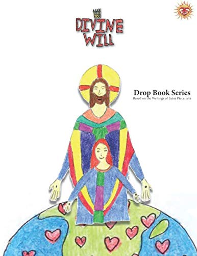 Read Drop Book Series: Based on the Writings of Luisa Piccarreta, written by Janet Selling Read Drop Book Series: Based on the Writings of Luisa Piccarreta, written by Janet Selling