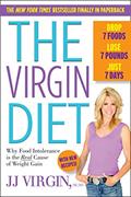 Read The Virgin Diet: Drop 7 Foods, Lose 7 Pounds, Just 7 Days, written by JJ Virgin