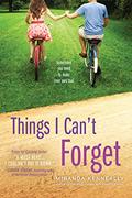 Read Things I Can't Forget (Hundred Oaks, 3), written by Miranda Kenneally