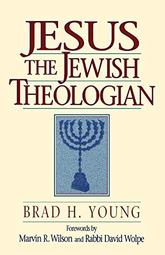 Read Jesus the Jewish Theologian, written by Brad H. Young Read Jesus the Jewish Theologian, written by Brad H. Young