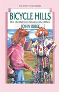 Read Bicycle Hills: How One Halloween Almost Got Out of Hand (The Spirit Flyer Series), written by John Bibee Read Bicycle Hills: How One Halloween Almost Got Out of Hand (The Spirit Flyer Series), written by John Bibee