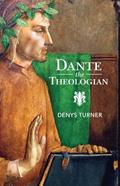 Read Dante the Theologian, written by Denys Turner