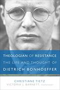 Read Theologian of Resistance: The Life and Thought of Dietrich Bonhoeffer, written by Christiane Tietz