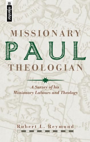 Read Paul, Missionary Theologian: A Survey of his Missionary Labours and Theology, written by Robert L. Reymond Read Paul, Missionary Theologian: A Survey of his Missionary Labours and Theology, written by Robert L. Reymond
