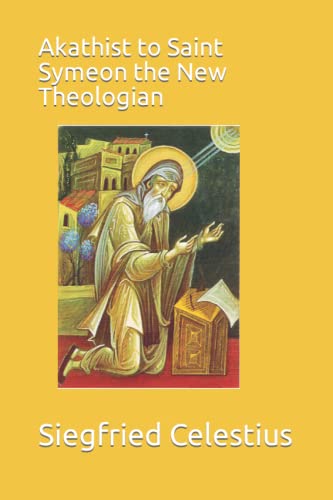 Read Akathist to Saint Symeon the New Theologian, written by Mar Siegfried de Celestius Read Akathist to Saint Symeon the New Theologian, written by Mar Siegfried de Celestius