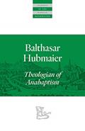 Read Balthasar Hubmaier: Theologian of Anabaptism (Classics of the Radical Reformation), written by Balthasar Hubmaier