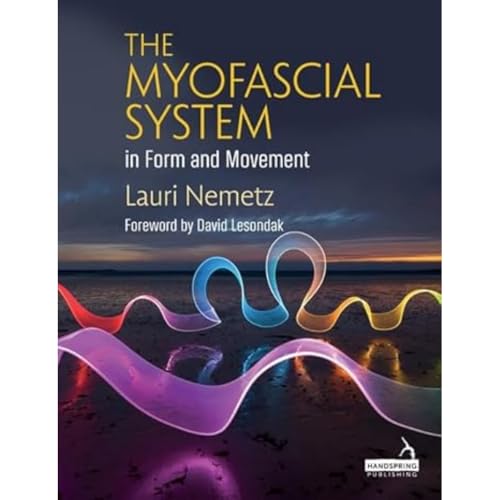 Read The Myofascial System in Form and Movement, written by Lauri Nemetz
