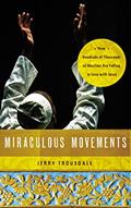 Read Miraculous Movements: How Hundreds of Thousands of Muslims Are Falling in Love with Jesus, written by Jerry Trousdale