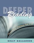 Read Deeper Reading: Playful Craft That Sparks Writing, written by Kelly Gallagher