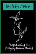 Read Words For A Muse: Comprehending Love, written by Clarence  Kenny Plank  II