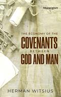 Read Economy of the Covenants Between God and Man: Comprehending a Complete Body of Divinity, written by Herman Witsius