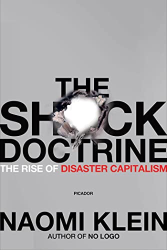Read The Shock Doctrine: The Rise of Disaster Capitalism, written by Naomi Klein Read The Shock Doctrine: The Rise of Disaster Capitalism, written by Naomi Klein