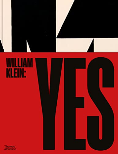 Read William Klein: Yes, written by William Klein Read William Klein: Yes, written by William Klein