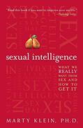 Read Sexual Intelligence: What We Really Want from Sex--and How to Get It, written by Marty Klein
