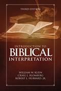 Read Introduction to Biblical Interpretation: Third Edition, written by William W. Klein; Craig L. Blomberg; Robert L. Hubbard  Jr.