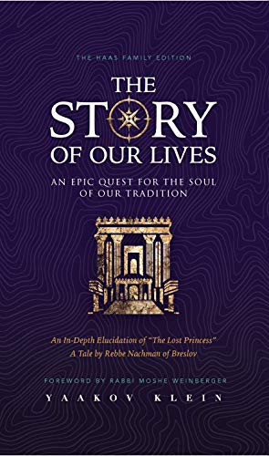 Read Story of Our Lives: An Epic Quest for the Soul of our Tradition, written by Yaakov Klein Read Story of Our Lives: An Epic Quest for the Soul of our Tradition, written by Yaakov Klein