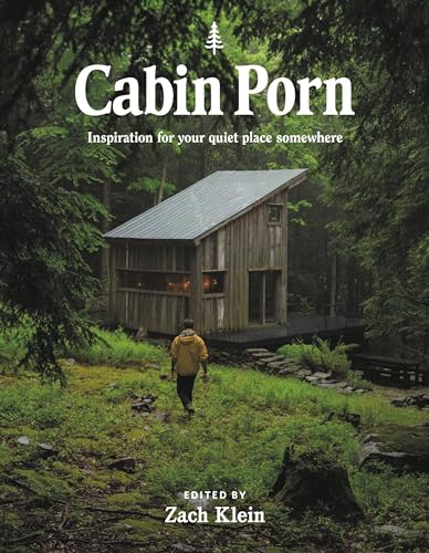Read Cabin Porn: Inspiration for Your Quiet Place Somewhere, written by Zach Klein; Steven Leckart Read Cabin Porn: Inspiration for Your Quiet Place Somewhere, written by Zach Klein; Steven Leckart