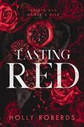 Read Tasting Red: A Spicy Red Riding Hood Retelling (The Lost Girls Book 1), written by Holly Roberds