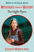 Read The Night Flyers (Mysteries through History), written by Elizabeth McDavid Jones