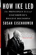 Read How Ike Led, written by Susan Eisenhower