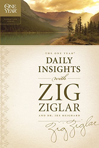 Read The One Year Daily Insights with Zig Ziglar (One Year Signature Series), written by Zig Ziglar; Dwight "Ike" Reighard