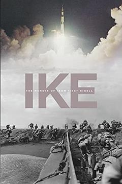 Ike: The Memoir of Isom "Ike" Rigell, written by Ike Rigell